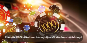 Casino k8cc nổi tiếng với vô vàn game kinh điển