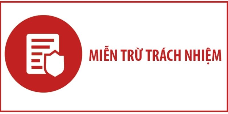 Tìm hiểu tầm quan trọng của miễn trừ trách nhiệm k8cc
